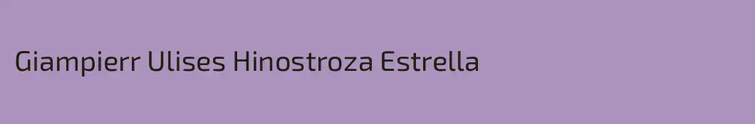 Giampierr Ulises Hinostroza Estrella